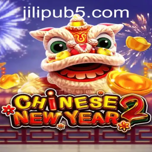 Exploring CHINESENEWYEAR2: An Engaging Adventure in Jilipub